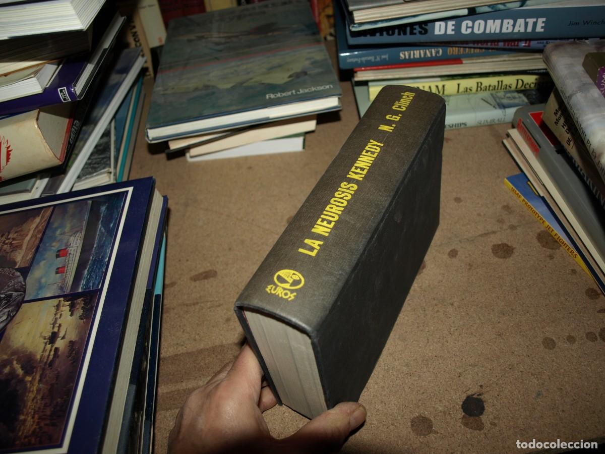 Libros antiguos: La neurosis de Kennedy,N.G.Clinch