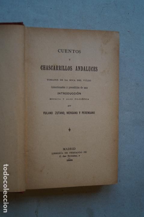 Libros antiguos: CUENTOS Y CHASCARRILLOS ANDALUCES. 1896 - Foto 2