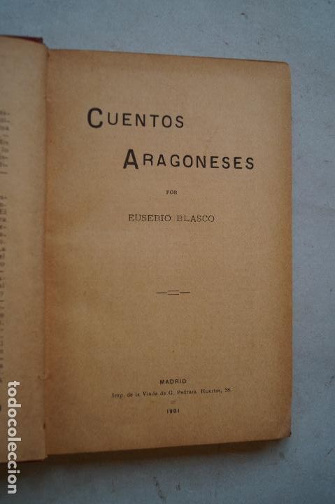 Libros antiguos: CUENTOS ARAGONESES. EUSEBIO BLASCO. 1901 - Foto 2