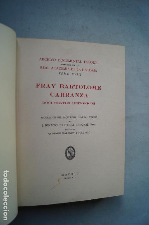 Libros antiguos: FRAY BARTOLOME CARRANZA. DOCUMENTOS HISTORICOS. - Foto 4
