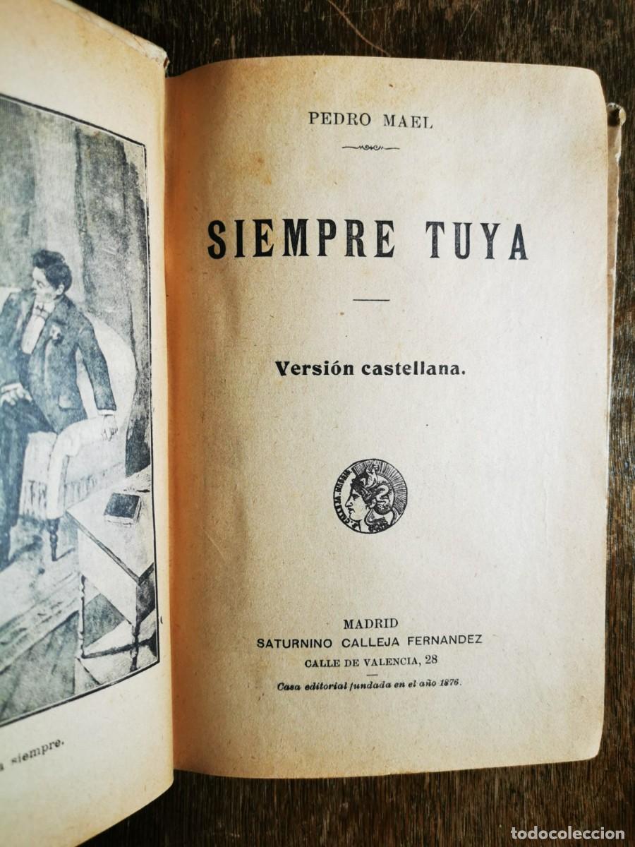 Libros antiguos: MAEL, Pedro. Siempre tuya - Foto 2