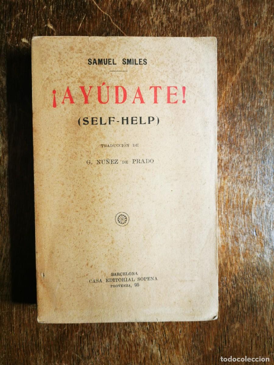 Libros antiguos: SMILES, Samuel. &iexcl;Ay&uacute;date!= (Self-help) - Foto 1