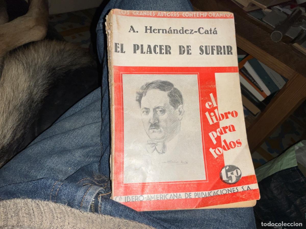 Libros antiguos: El placer de sufrir - HERN&Aacute;NDEZ CATA, A. - Foto 1