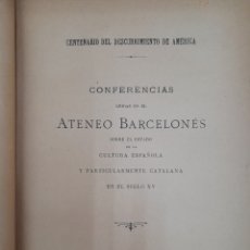Libros antiguos: L-6001. CONFERENCIAS LEIDAS EN EL ATENEO BARCELONES. HENRICH Y COMPAÑÍA EN COMANDITA, 1893