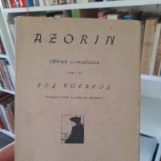 Libros antiguos: LITERATURA. AZORIN, OBRAS COMPLETAS, LOS PUEBLOS, ED. CARO RAGGIO, MADRID, 1919. Lote 387465469