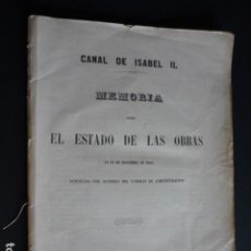 Libros antiguos: CANAL DE ISABEL II MADRID ESTADO DE LAS OBRAS MEMORIA 1855. Lote 387474409