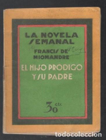 Libros antiguos: MIOMANDRE, Francis de: EL HIJO PRODIGO Y SU PADRE. 1924 - Foto 1