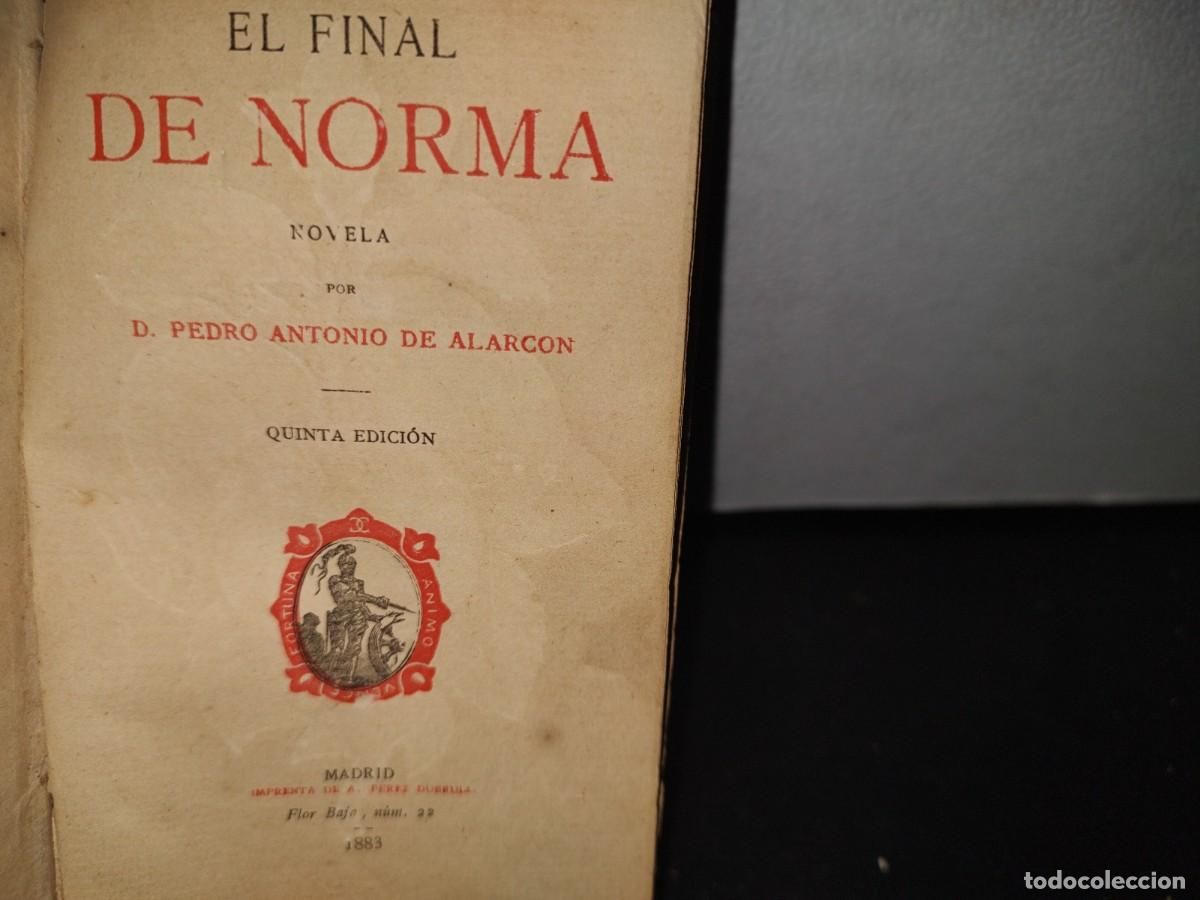 Libros antiguos: 60- EL FINAL DE NORMA - PEDRO ANTONIO DE ALARC&Oacute;N - 1883 - Foto 3