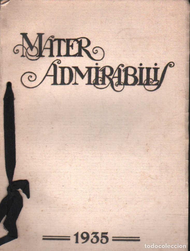 Libros antiguos: MATER ADMIRABILIS. 1935. A-MUNES-0084 - Foto 1