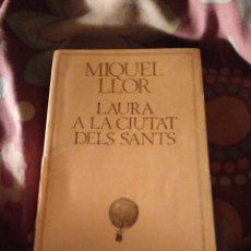 Libros antiguos: LAURA A LA CIUTAT DELS SANTS MIQUEL LLOR. Lote 387760529