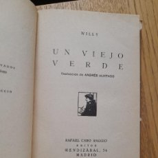 Libros antiguos: RARO, LITERATURA, UN VIEJO VERDE, ED. CARO RAGGIO, MADRID, 1921