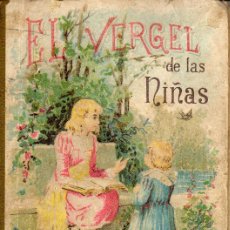 Libros antiguos: EL VERGEL DE LAS NIÑAS, 1902