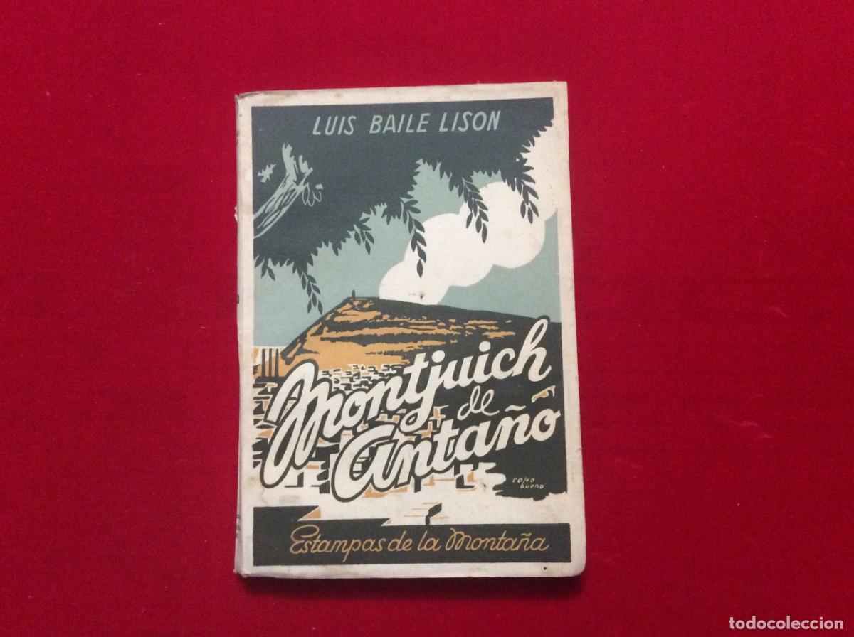 Libros antiguos: Montjuich de anta&ntilde;o - Foto 1