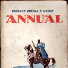Libros antiguos: EDUARDO ORTEGA Y GASSET : ANNUAL (RIVADENEYRA, 1922) CON FOTOGRAFÍAS