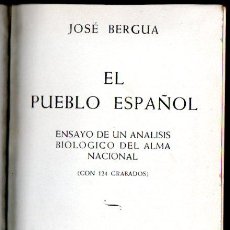 Libros antiguos: JOSÉ BERGUA : EL PUEBLO ESPAÑOL (1934) EDICIÓN DE LUJO ILUSTRADA, EN PAPEL DE CALIDAD