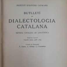 Libros antiguos: L-6984. BUTLLETÍ DE DIALECTOLOGIA CATALANA. INSTITUT D'ESTUDIS CATALANS.. Lote 388928949