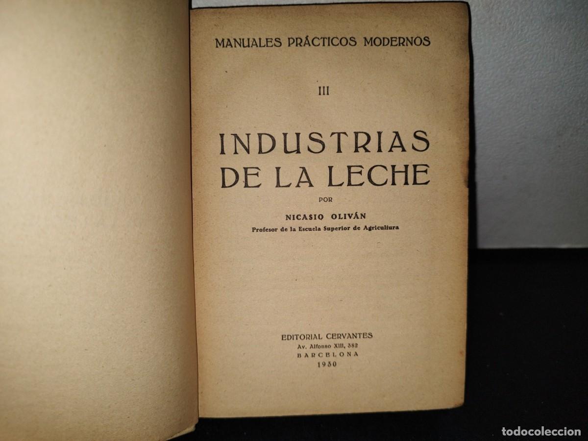 Libros antiguos: 61- INDUSTRIAS DE LA LECHE - NICASIO OLIV&Aacute;N - 1930 - Foto 3