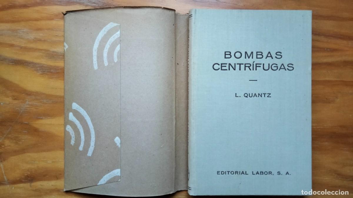 Libros antiguos: BOMBAS CENTR&Iacute;FUGAS &ndash; L. QUANTZ &ndash; EDITORIAL LABOR, 1933 - Foto 2