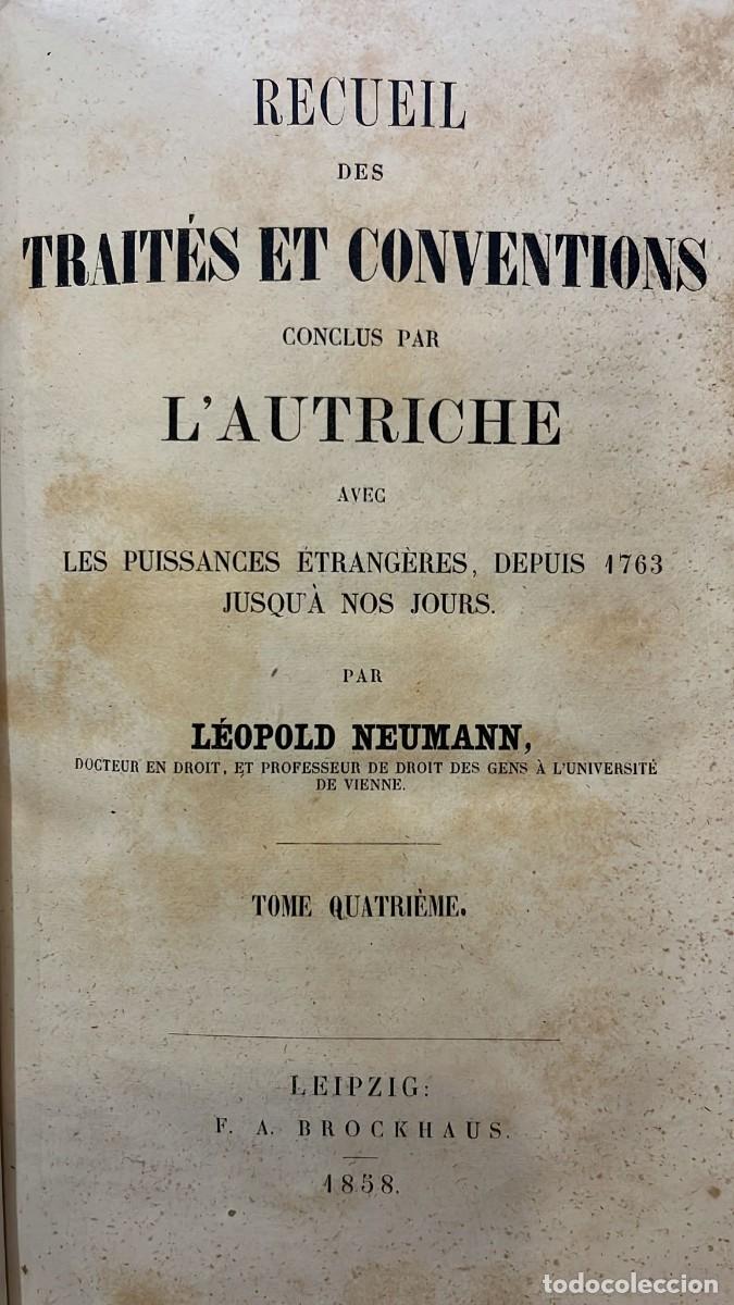 Antiquarische B&uuml;cher: NEUMANN, Leopold. Recueil des Trait&eacute;s et conventions conclus par L&acute; Autriche avec les puissances...