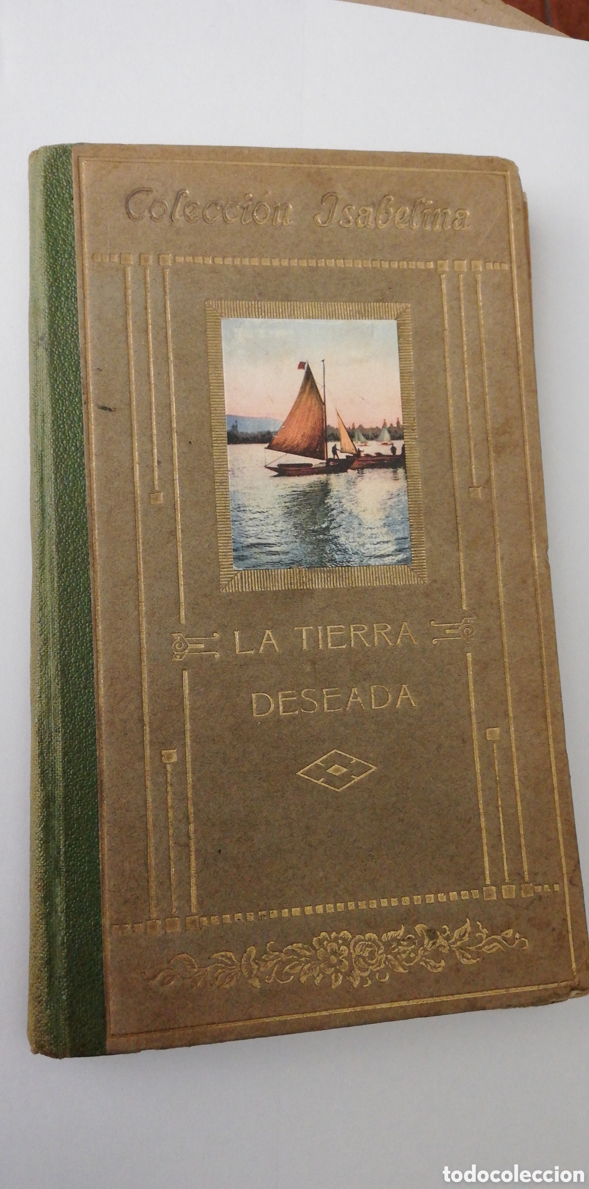 Libri antichi: LA TIERRA DESEADA Y OTRAS NARRACIONES