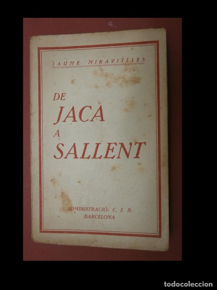 Libros antiguos: De Jaca a Sallent. Jaume Miravitlles. - Foto 1