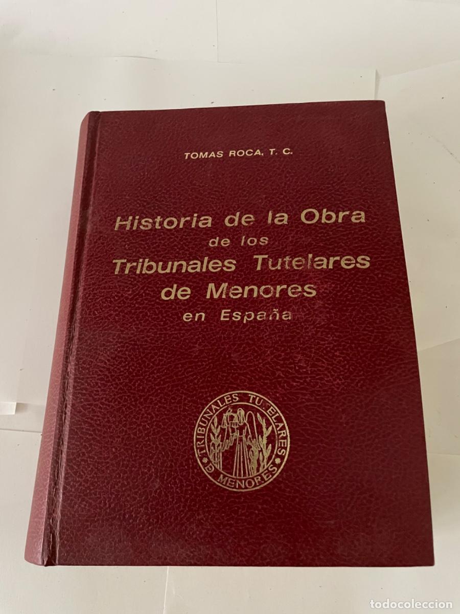 Old books: Historia de la obra de los Tribunales Tutelares