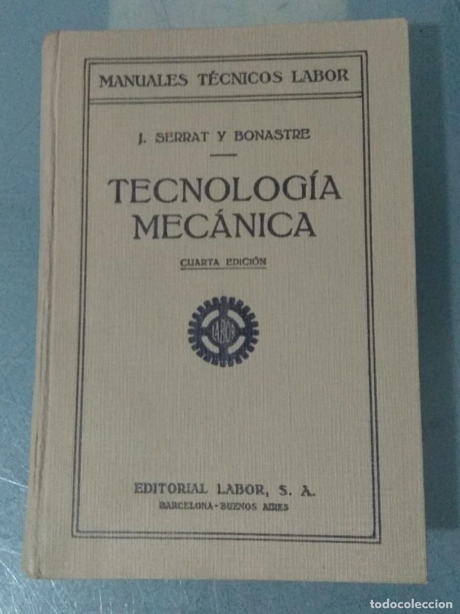 Libros antiguos: TECNOLOGIA MECANICA. - Foto 1