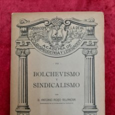 Libros antiguos: L-6089. BOLCHEVISMO Y SINDICALISMO. D. ANTONIO ROYO VILLANOVA. EDITORIAL REUS, MADRID, 1920.. Lote 389881489