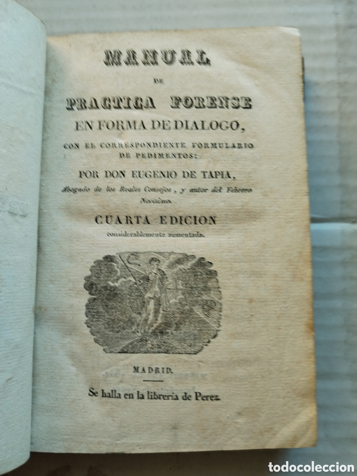Libros antiguos: MANUAL DE PR&Aacute;CTICA FORENSE 1832 EN FORMATO DIALOGO - Foto 4