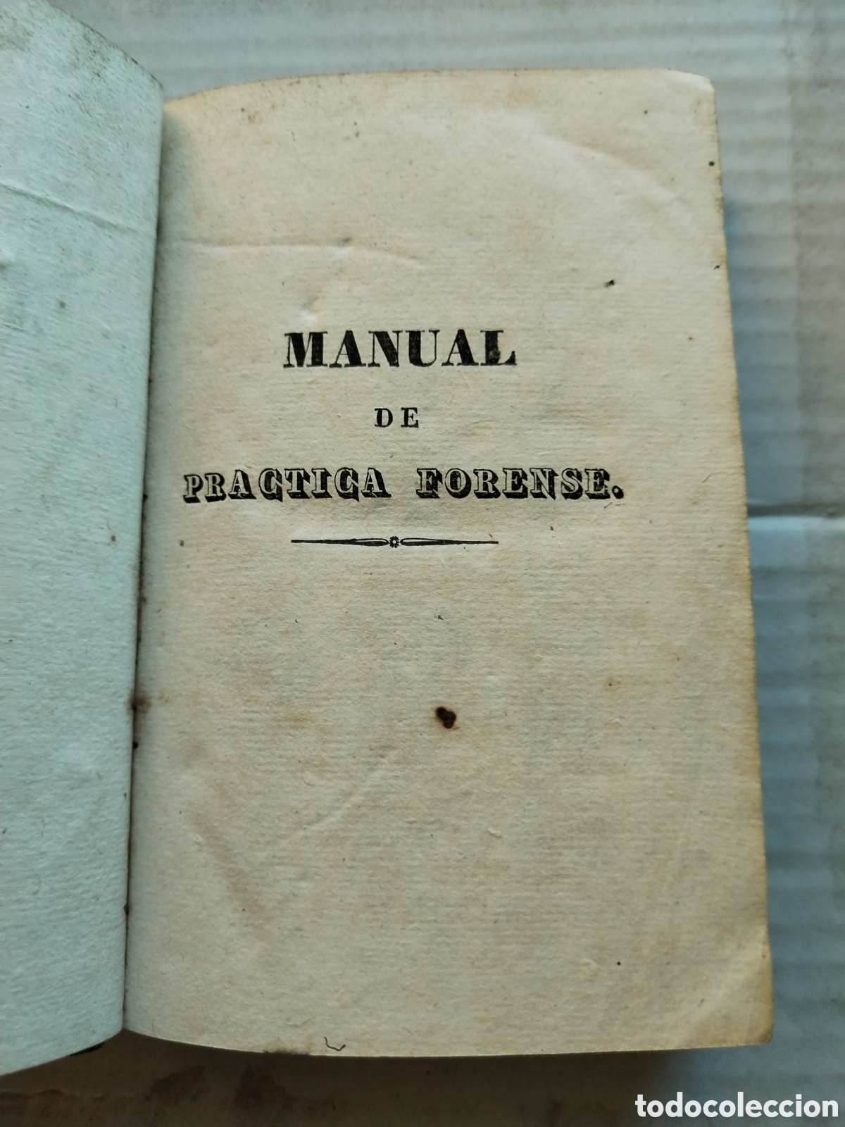 Libros antiguos: MANUAL DE PR&Aacute;CTICA FORENSE 1832 EN FORMATO DIALOGO - Foto 3