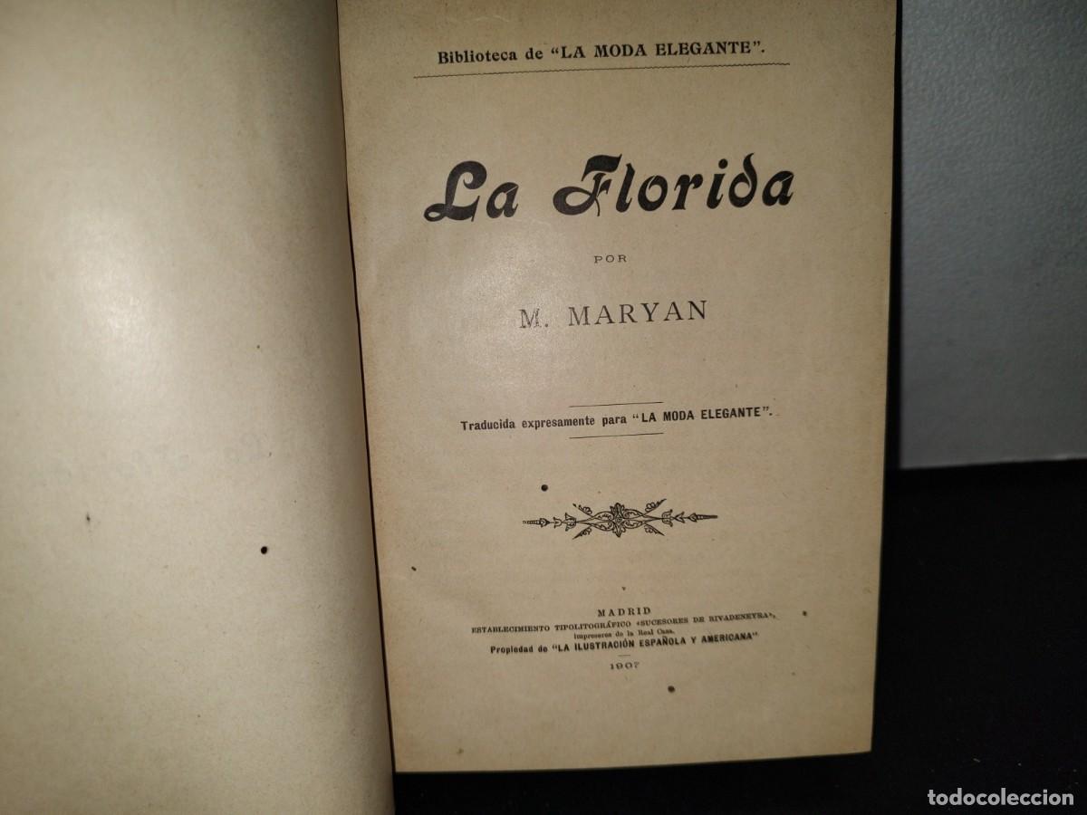 Libros antiguos: 63- LA FLORIDA - M. MARYAN. BIBLIOTECA DE &rdquo;LA MODA ELEGANTE&rdquo; - 1907 - Foto 3