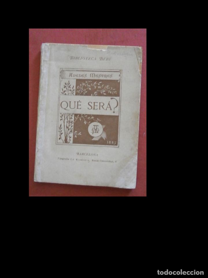 Libros antiguos: Qu&eacute; ser&aacute;?. Apeles Mestres - Foto 1