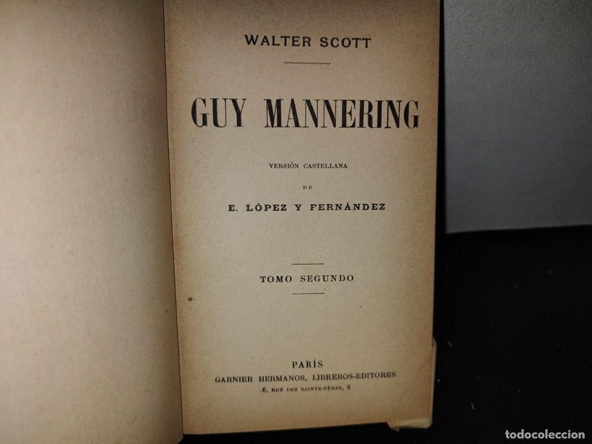 Libros antiguos: 63- GUY MANNERING - SEGUNDO TOMO - WALTER SCOTT - 1900S - Foto 4