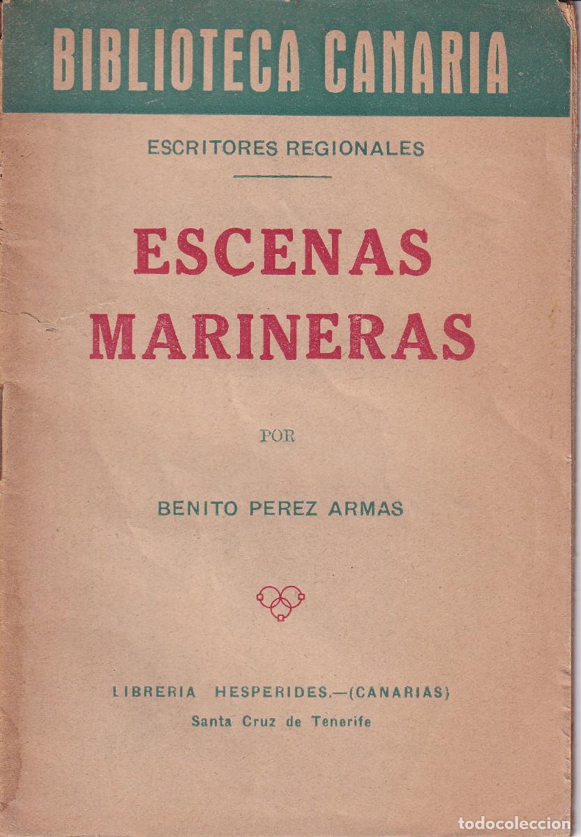 Old books: BIBLIOTECA CANARIA ESCENAS MARINERAS BENITO PEREZ ARMAS