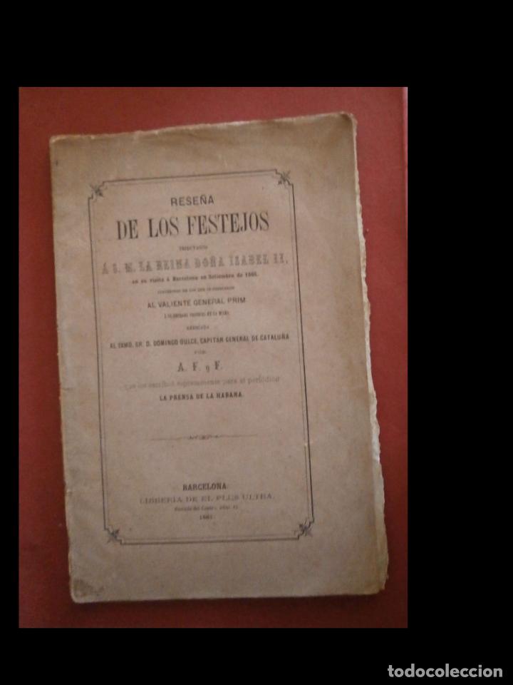 Libros antiguos: Rese&ntilde;a de los festejos tributados a S. M. la Reina Do&ntilde;a Isabel II en su visita a Barcelona en