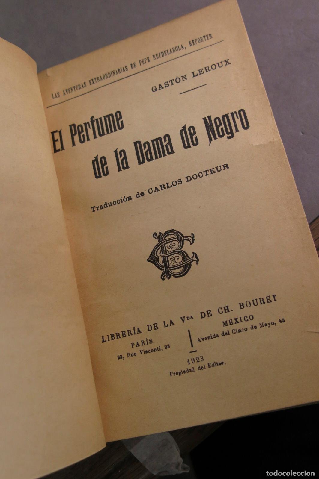 Libros antiguos: 1923.- EL PERFUME DE LA DAMA DE NEGRO. LEROUX - Foto 3