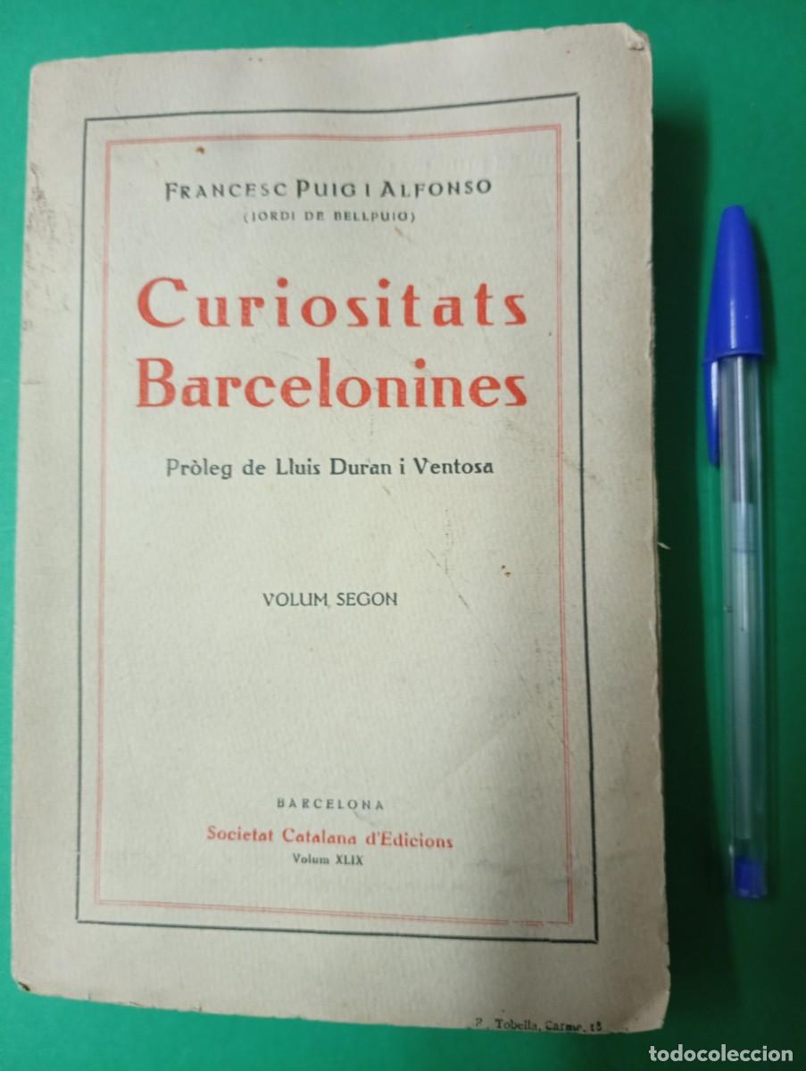 Libros antiguos: Antiguo libro CURIOSITATS BARCELONINES. Barcelona 1920. - Foto 1