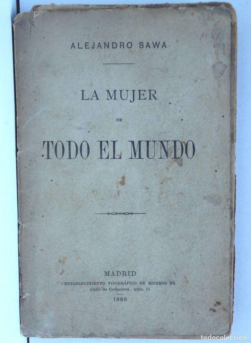 Libros antiguos: Alejandro SAWA, La mujer de todo el mundo - 1885 - Foto 1