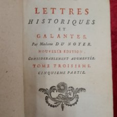 Libros antiguos: L-7125. LETTRES HISTORIQUES ET GALANTES. DU NOYER. LA COMPAGNIE, AMSTERDAM, 1709.. Lote 391078029