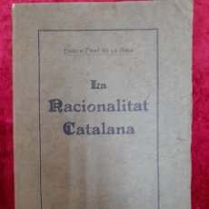 Libros antiguos: L-7136. LA RACIONALITAT CATALANA. ENRICH PRAT DE LA RIBA. BARCELONA, 1910