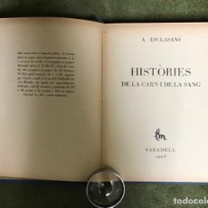Libros antiguos: HISTORÍES DE LA CARN I LA SANG, AGUSTÍ ESCLASANS 1928. Lote 391396494