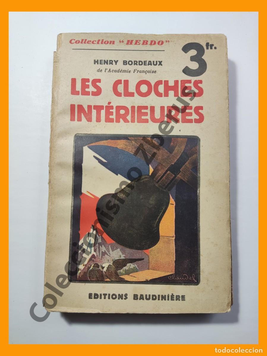 Libros antiguos: Les Cloches Interieures - Henry Bordeaux - Foto 1