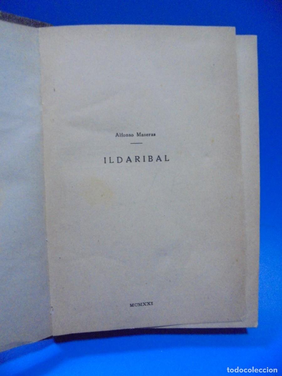 Libros antiguos: ILDARIBAL. ALFONSO MASERAS. 1921. PAGS : 254. - Foto 2