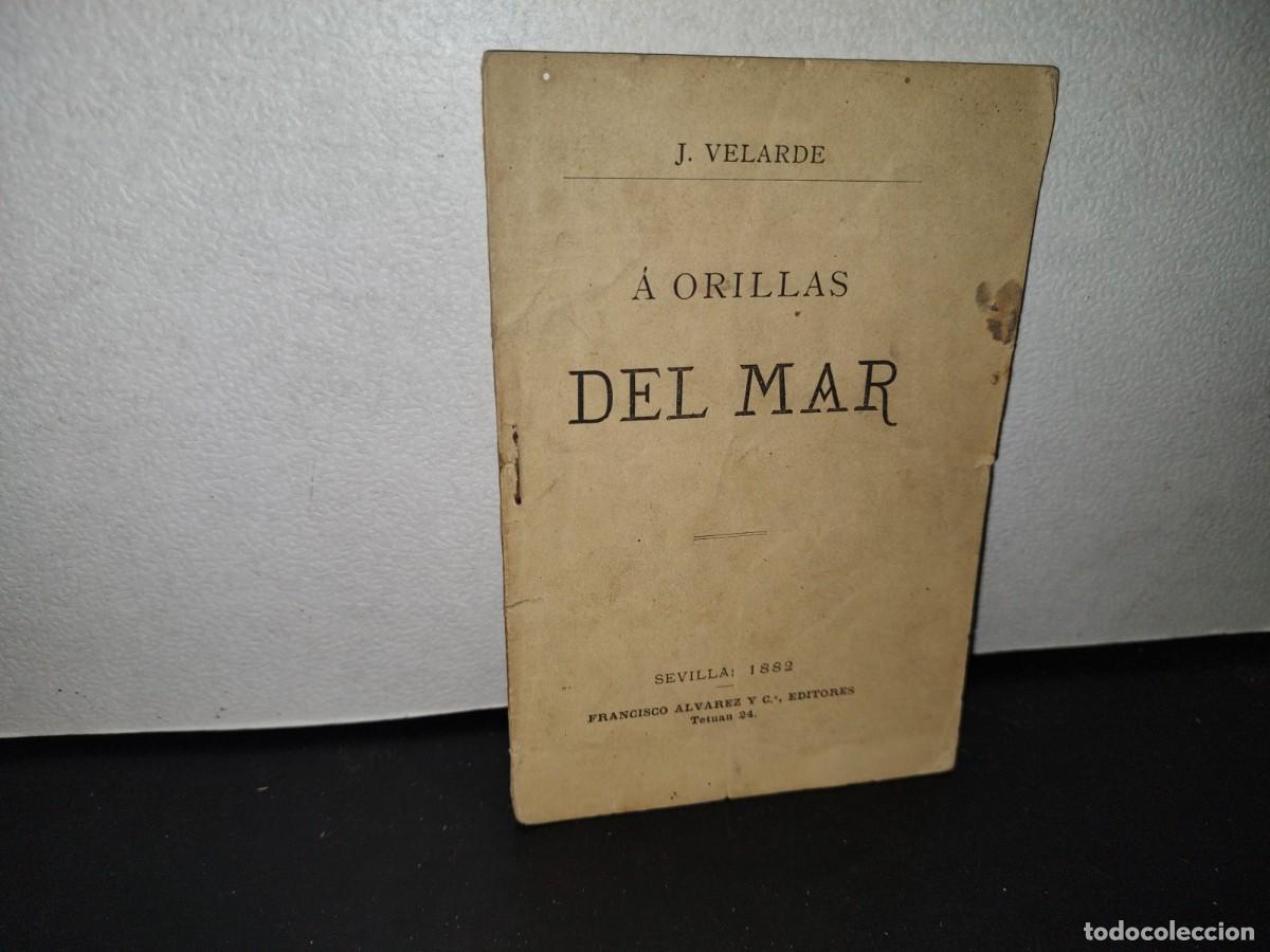 Libros antiguos: 64- A ORILLAS DEL MAR - J. VELARDE - 1882 - Foto 1