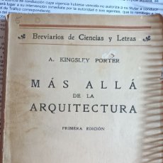 Libros antiguos: AÑO 1929 MAS ALLÁ DE LA ARQUITECTURA PRIMERA EDICIÓN. Lote 391684974