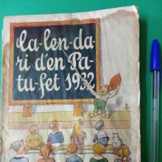 Libros antiguos: ANTIGUO LIBRO CALENDARI D´EN PATUFET 1932. BARCELONA 1931.