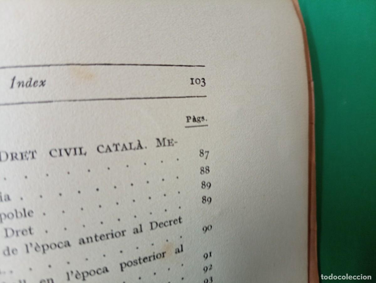 Libros antiguos: Antiguo libro El Dret Catal&agrave; i la Codificaci&oacute;. Mancomunitat de Catalunya. Barcelona 1919. - Foto 7
