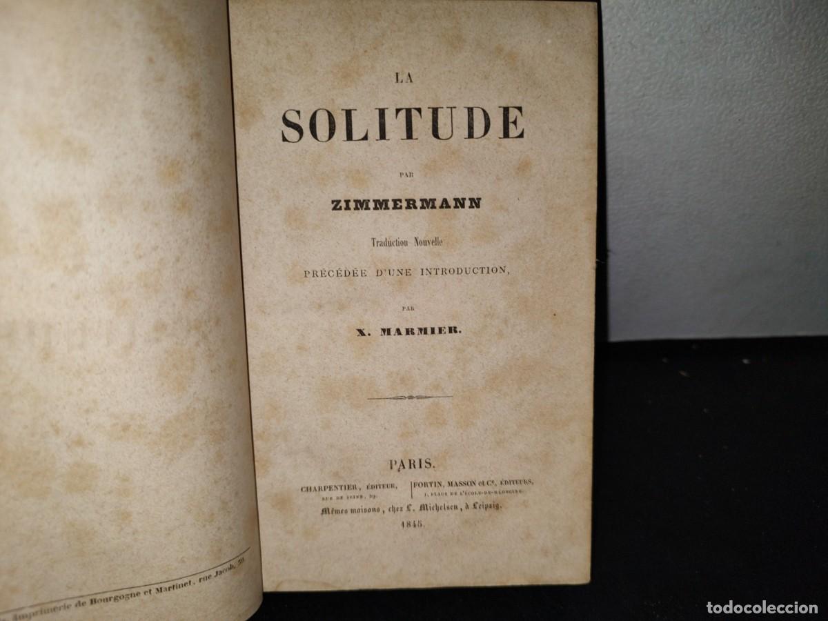 Libros antiguos: 65- FRANC&Eacute;S. LA SOLITUDE - ZIMMERMANN - 1845 - Foto 3