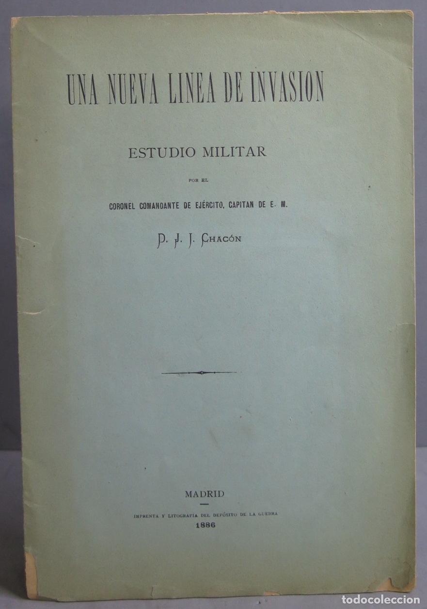 Libros antiguos: 1886. UNA NUEVA LINEA DE INVASION. CHACON - Foto 1