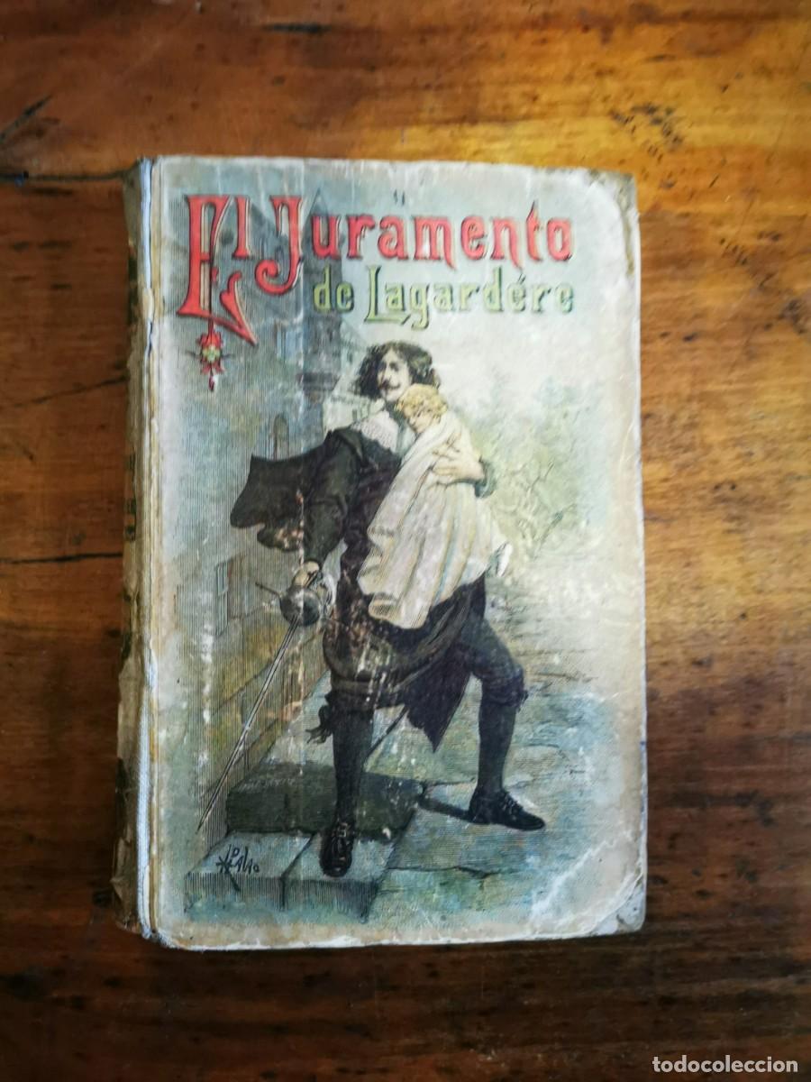 Libros antiguos: F&Eacute;VAL, Paul. El juramento de Lagardere - Foto 1